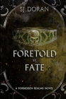 Foretold By Fate By Sj Doran Cover Image