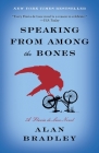 Speaking from Among the Bones: A Flavia de Luce Novel Cover Image