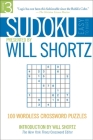 Sudoku Easy to Hard Presented by Will Shortz, Volume 3: 100 Wordless Crossword Puzzles By Will Shortz (Introduction by) Cover Image