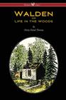 WALDEN or Life in the Woods (Wisehouse Classics Edition) By Henry David Thoreau Cover Image