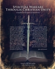 Spiritual Warfare Through Christian Unity: A Starter Kit by Jesus to Grow With By Bill McCracken Cover Image