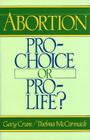 Abortion: Pro-Choice or Pro-Life? (American University Press Public Policy Series) Cover Image