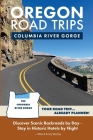 Oregon Road Trips - Columbia River Gorge Edition By Mike Westby, Kristy Westby Cover Image