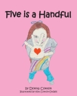 Five is a Handful By Donna Cotton, Kim Cotton-Ordahl Cover Image