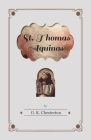 St. Thomas Aquinas By G. K. Chesterton Cover Image