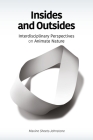 Insides and Outsides: Interdisciplinary Perspectives on Animate Nature Cover Image