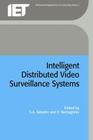 Intelligent Distributed Video Surveillance Systems (Computing and Networks) By Sergio A. Velastin (Editor), Paolo Remagnino (Editor) Cover Image