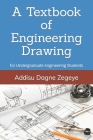 A Textbook of Engineering Drawing: for Undergraduate Engineering Students Cover Image