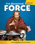 I've Discovered Force! (Eureka!) By Todd Plummer Cover Image