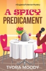 A Spicy Predicament By Tyora Moody Cover Image