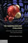 The Nanotechnology Challenge: Creating Legal Institutions for Uncertain Risks Cover Image