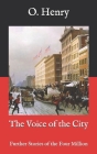 The Voice of the City: Further Stories of the Four Million Cover Image