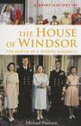A Brief History of the House of Windsor By Michael Paterson Cover Image