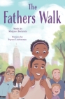The Fathers Walk By Margaret Bernstein Cover Image