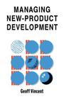 --Managing-- New-Product Development By Geoff Vincent Cover Image