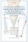 Cause and Prevention of the Death of Health Care Cover Image