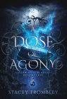A Dose of Agony By Stacey Trombley Cover Image