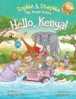Hello, Kenya!: Children's Picture Book Safari Animal Adventure for Kids Ages 4-8 Cover Image