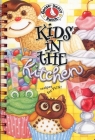 Kids in the Kitchen Cookbook: Recipes for Fun By Gooseberry Patch (Other) Cover Image