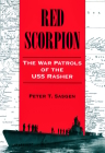 Red Scorpion: The War Patrols of the USS Rasher (Bluejacket Books) By Peter Sasgen Cover Image