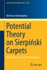 Potential Theory on Sierpiński Carpets: With Applications to Uniformization (Lecture Notes in Mathematics #2268) By Dimitrios Ntalampekos Cover Image