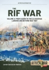 The Rif War Volume 2: From Xauen to the Alhucemas Landing, and Beyond, 1922-1927 (Africa@War) Cover Image
