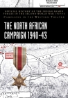 The North African Campaign 1940-43: Official History of the Indian Armed Forces in the Second World War 1939-45 Campaigns in the Western Theatre By India Ministry of Defence Cover Image