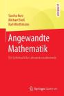 Angewandte Mathematik: Ein Lehrbuch Für Lehramtsstudierende By Sascha Kurz, Michael Stoll, Karl Worthmann Cover Image