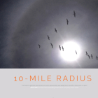 10-Mile Radius: Reframing Life on the Path Through Cancer By Cat Gwynn Cover Image