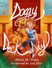 Doggy Deck Day By Mark M. Dean, Emi Olin (Illustrator) Cover Image
