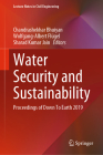 Water Security and Sustainability: Proceedings of Down to Earth 2019 (Lecture Notes in Civil Engineering #115) By Chandrashekhar Bhuiyan (Editor), Wolfgang-Albert Flügel (Editor), Sharad Kumar Jain (Editor) Cover Image