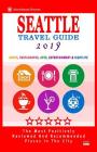 Seattle Travel Guide 2019: Shops, Restaurants, Arts, Entertainment and Nightlife in Seattle, Washington (City Travel Guide 2019). Cover Image