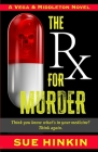 The Rx For Murder (Vega & Middleton Novel) By Sue Hinkin Cover Image