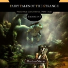 Fairy Tales Of The Strange: 2 Books In 1 Cover Image