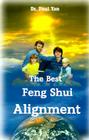 The Best Feng Shui Alignment By Paul Yan Cover Image