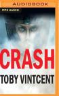 Crash By Toby Vintcent, Emma Fenney (Read by) Cover Image