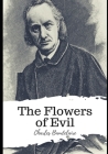 The Flowers of Evil By Cyril Scott (Translator), Charles Baudelaire Cover Image