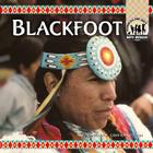 Blackfoot (Native Americans) By Barbara A. Gray-Kanatiiosh Cover Image