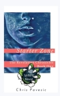 Starter Zone: A LitRPG Novel By Chris Pavesic Cover Image