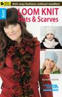 Loom Knit Hats & Scarves Cover Image