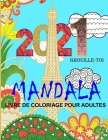 Mandala Livre de Coloriage Pour Adultes: Coloriages Adultes Et Adolescents Mandalas a Colorier Antistress Nature Fleurs Paysage Meditation Zen Pour Se Cover Image