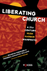 Liberating Church (Voices) By Brandon Wrencher (Editor), Venneikia Samantha Williams (Editor), Lynice Pinkard (Foreword by) Cover Image