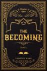 The Becoming #1 By Heather Knox Cover Image