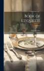 Book of Etiquette; Volume 2 By Lillian Eichler Cover Image
