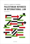 Palestinian Refugees in International Law By Francesca Albanese, Lex Takkenberg Cover Image