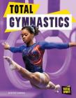 Total Gymnastics (Total Sports) Cover Image