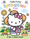 Hello Kitty Springtime Fun: A Mix 'n Match Book By Frankie Jones Cover Image