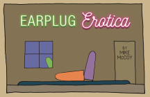 Earplug Erotica By Mike McCoy Cover Image