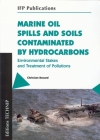 Marine Oil Spills and Soils Contaminated by Hydrocarbons: Environmental Stakes and Treatment of Pollutions (IFP Publications) Cover Image