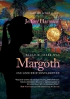 Because There Was Margoth: One Good Deed Serves Another Cover Image